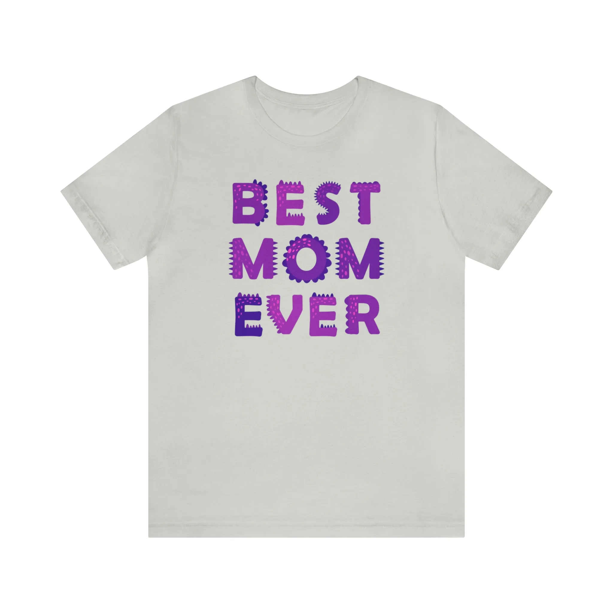 Best Mom Ever Purple Text T-Shirt | Bestie Mama Tee |  Bella Canvas 3001 Unisex |  Mother Short Sleeve Tshirt