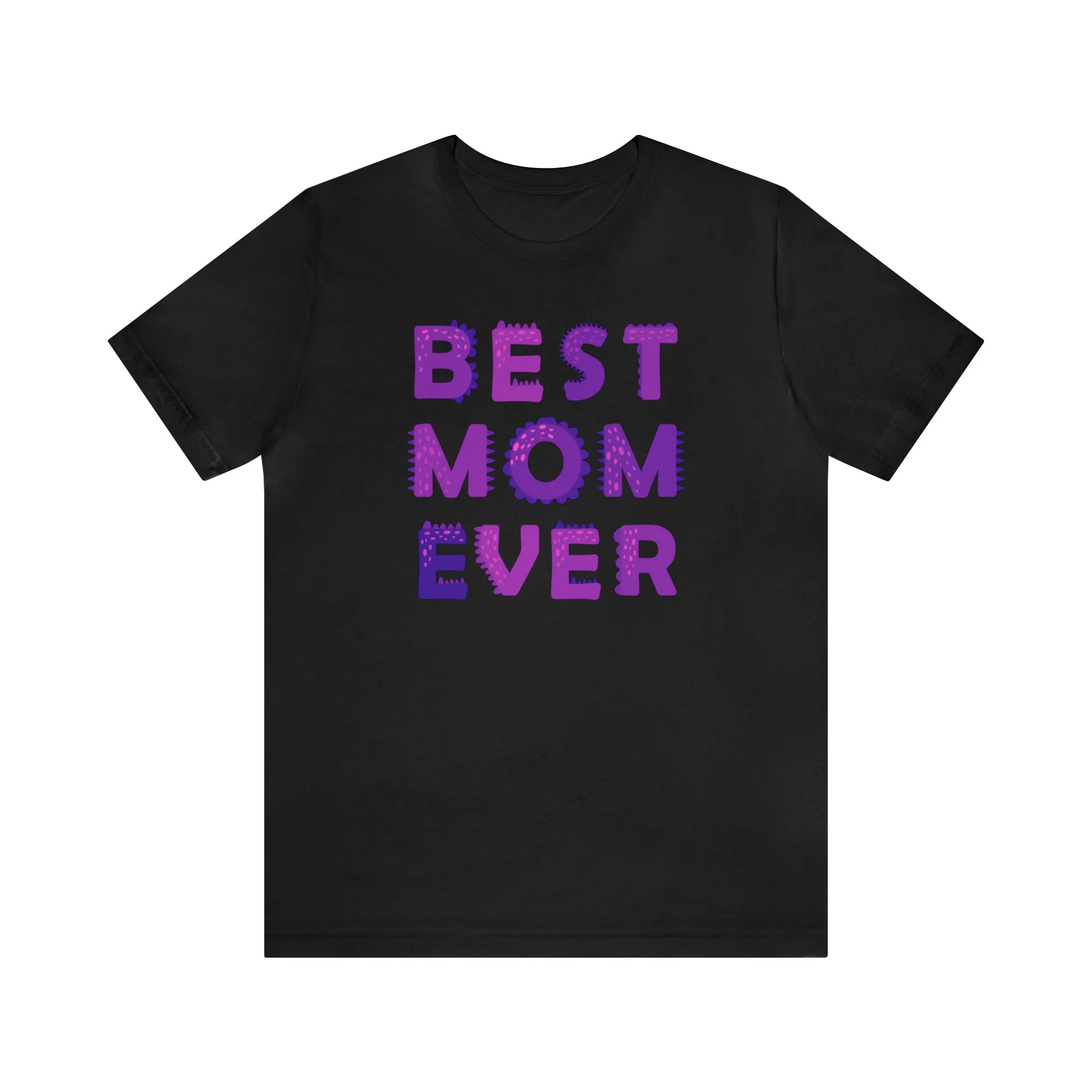 Best Mom Ever Purple Text T-Shirt | Bestie Mama Tee |  Bella Canvas 3001 Unisex |  Mother Short Sleeve Tshirt