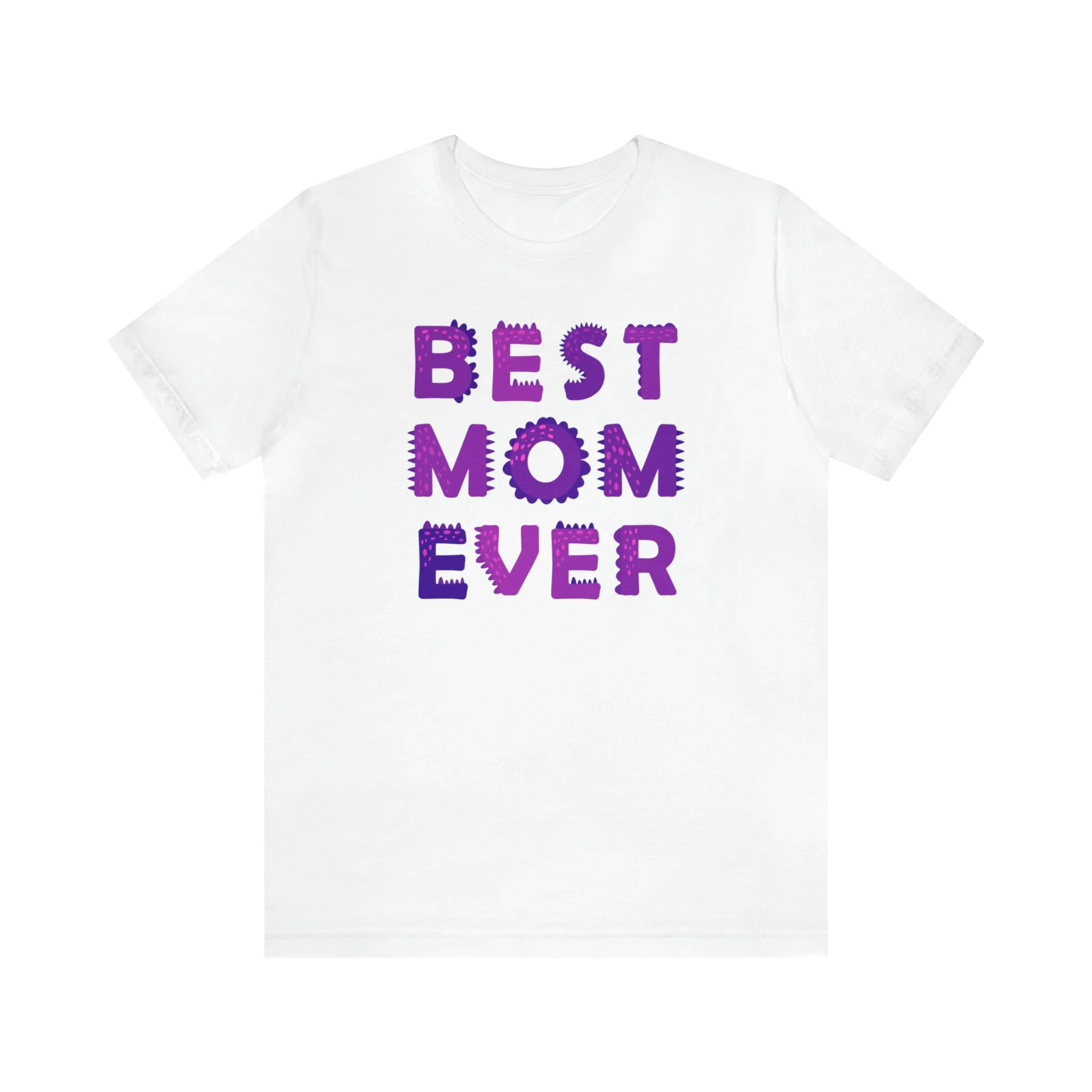 Best Mom Ever Purple Text T-Shirt | Bestie Mama Tee |  Bella Canvas 3001 Unisex |  Mother Short Sleeve Tshirt