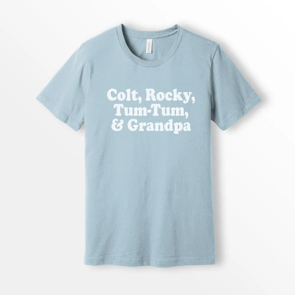 Colt Rocky Tum Tum & Grandpa Shirt