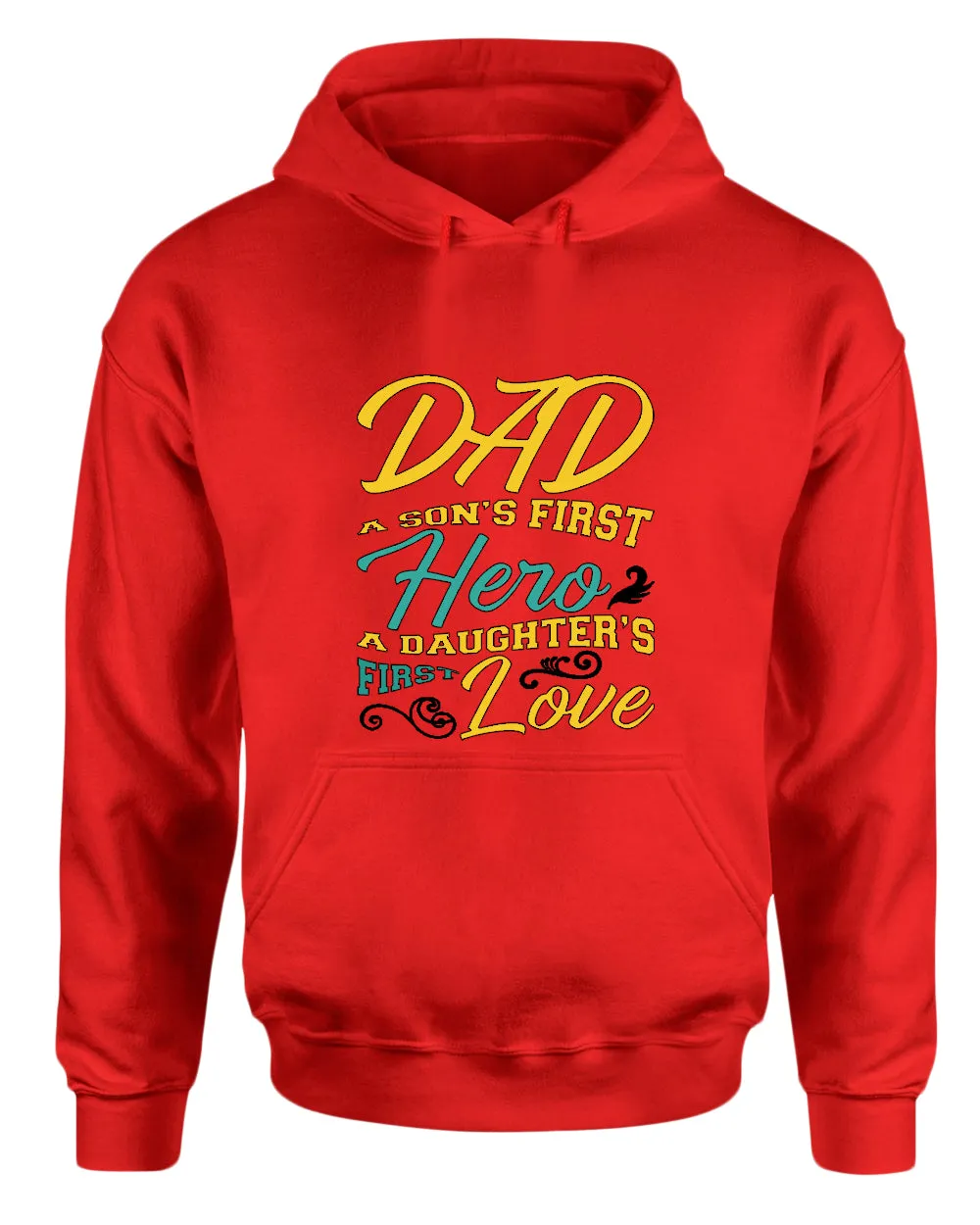 Dad son's first hero, a daughter's first love hoodie, daddy day hoodies