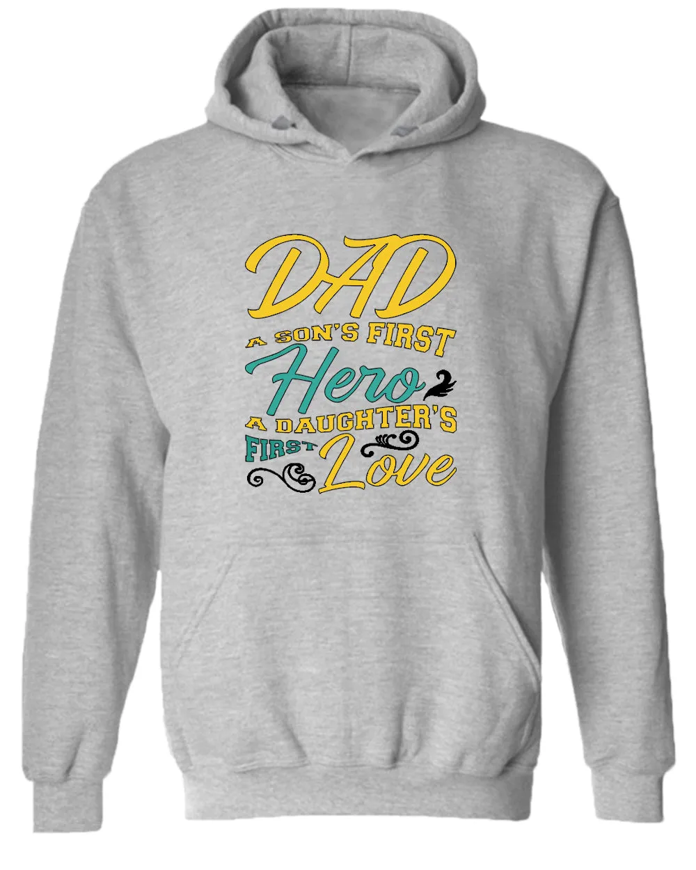 Dad son's first hero, a daughter's first love hoodie, daddy day hoodies