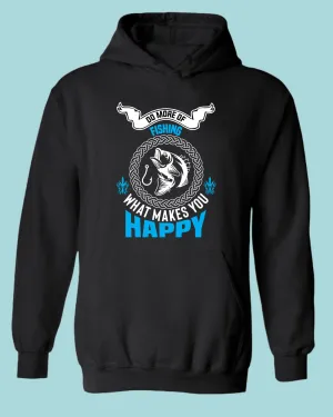Do More of fishing what make you happy hoodie, fishing tees