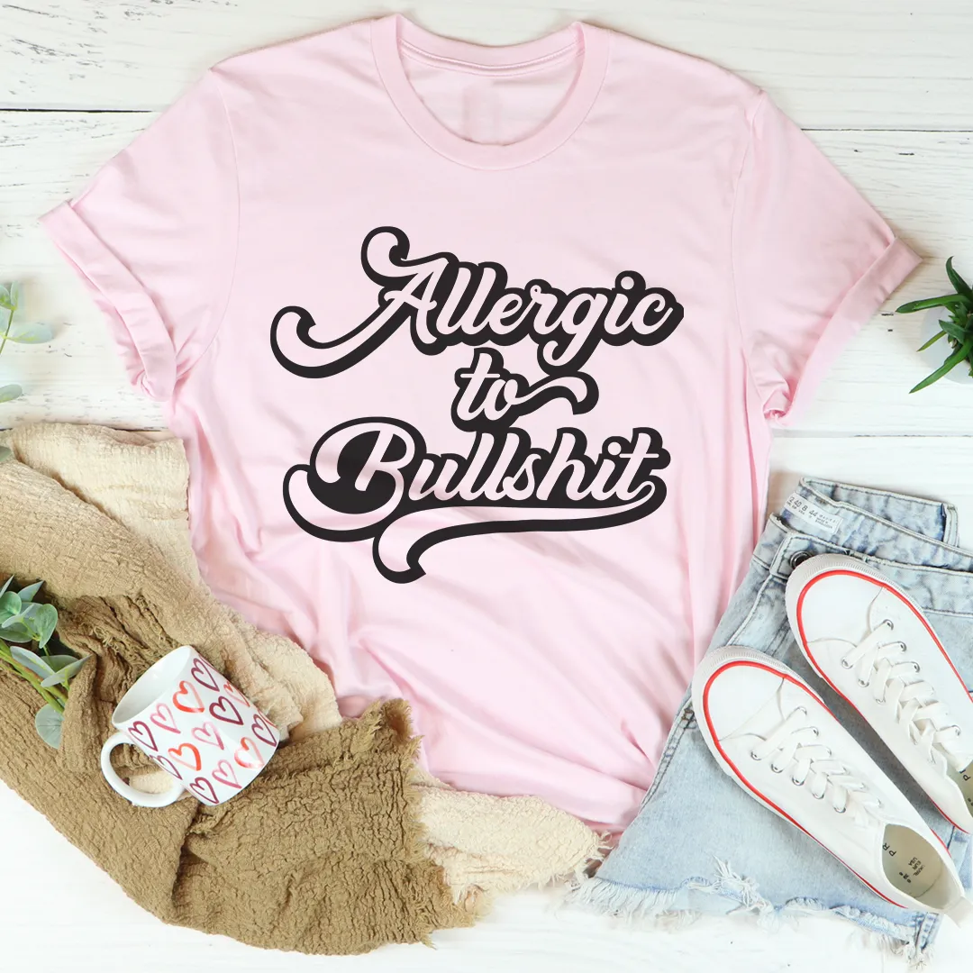Graphic T-Shirts Allergic to B.S T-Shirt