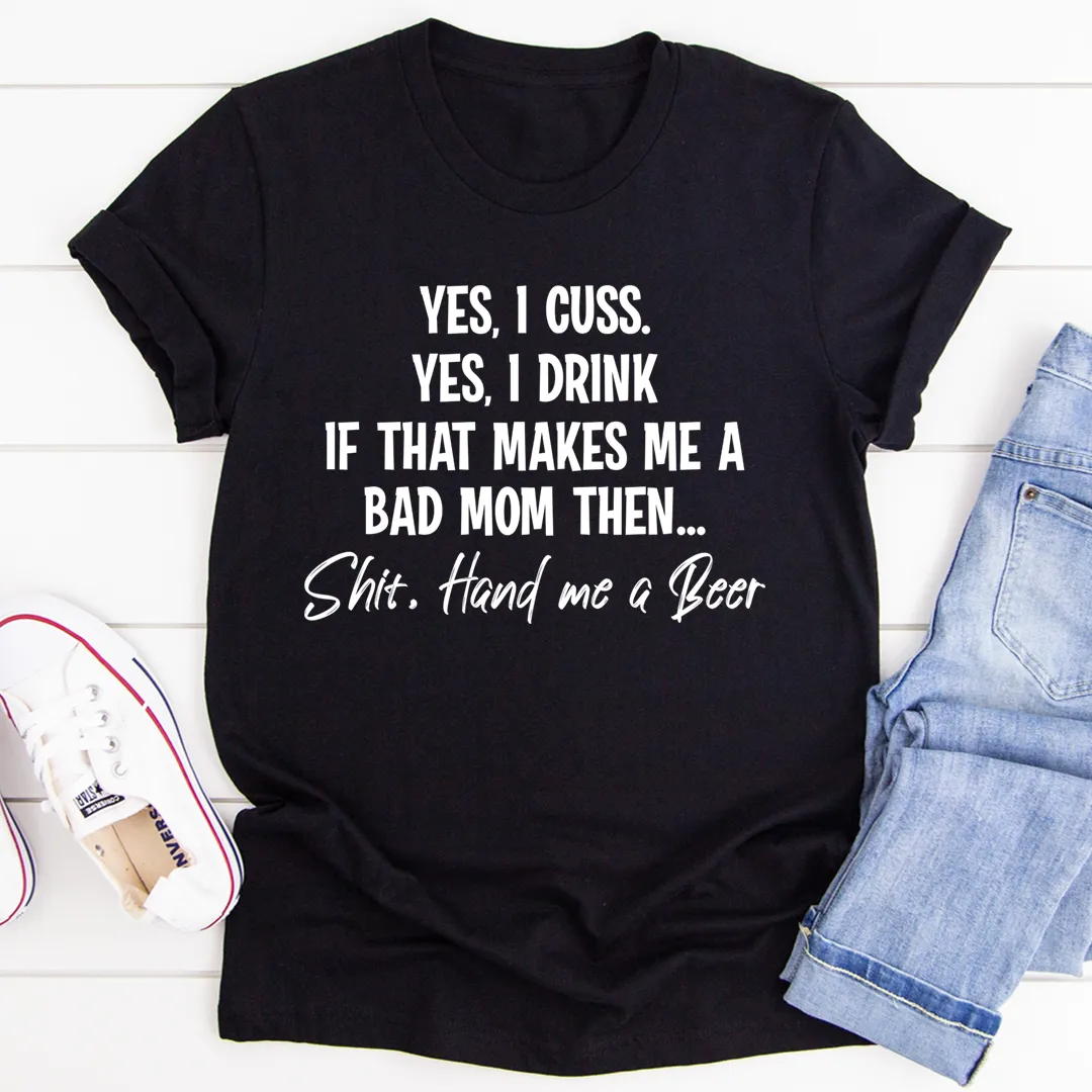 Graphic T-Shirts Bad Mom Tee