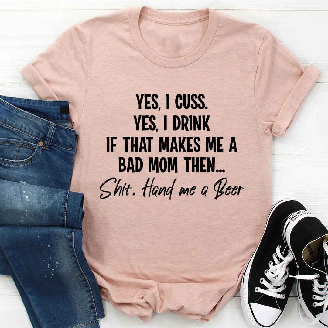 Graphic T-Shirts Bad Mom Tee