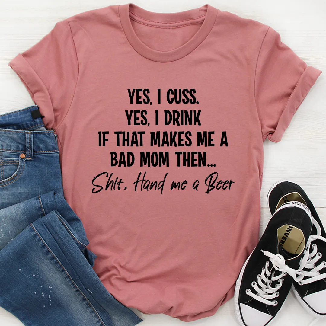 Graphic T-Shirts Bad Mom Tee