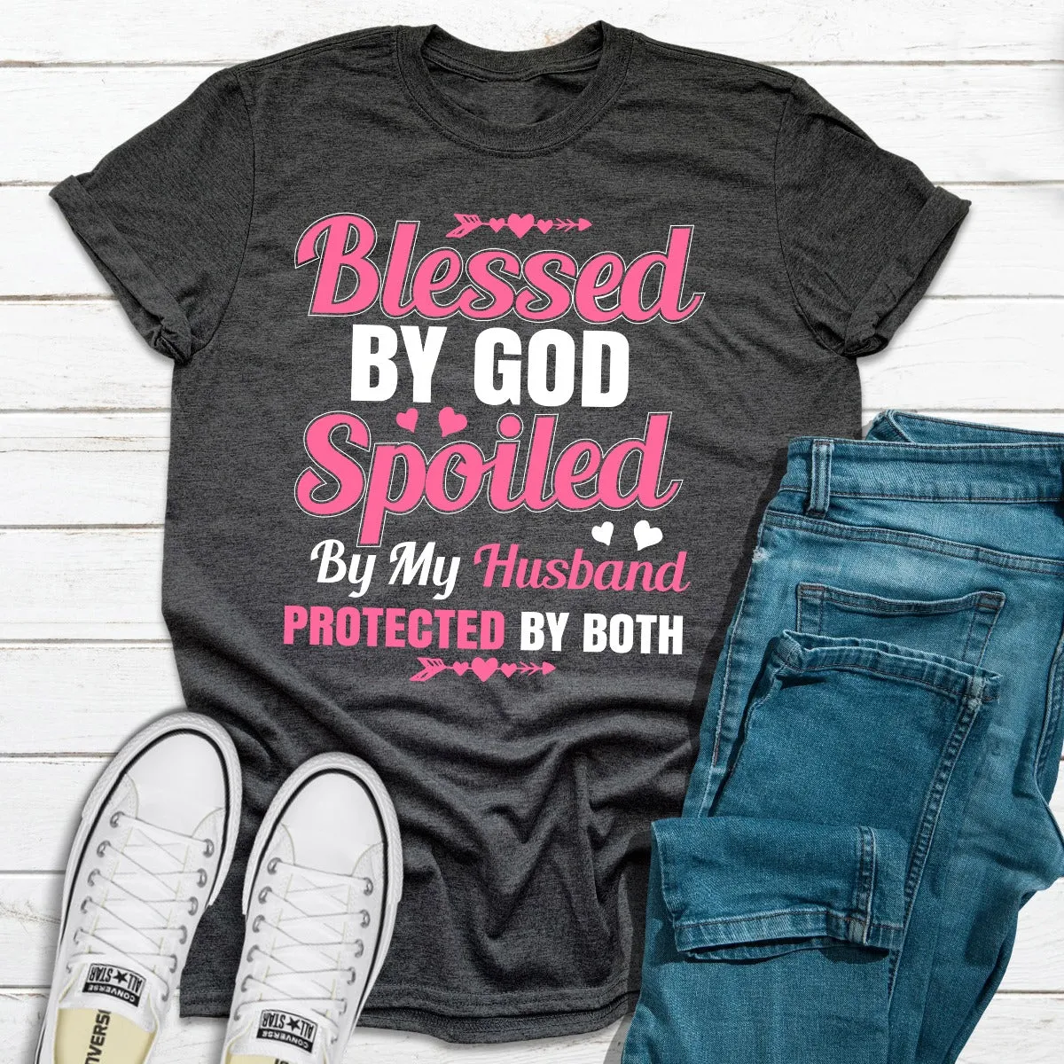 Graphic T-Shirts Blessed By God Spoiled By My Husband