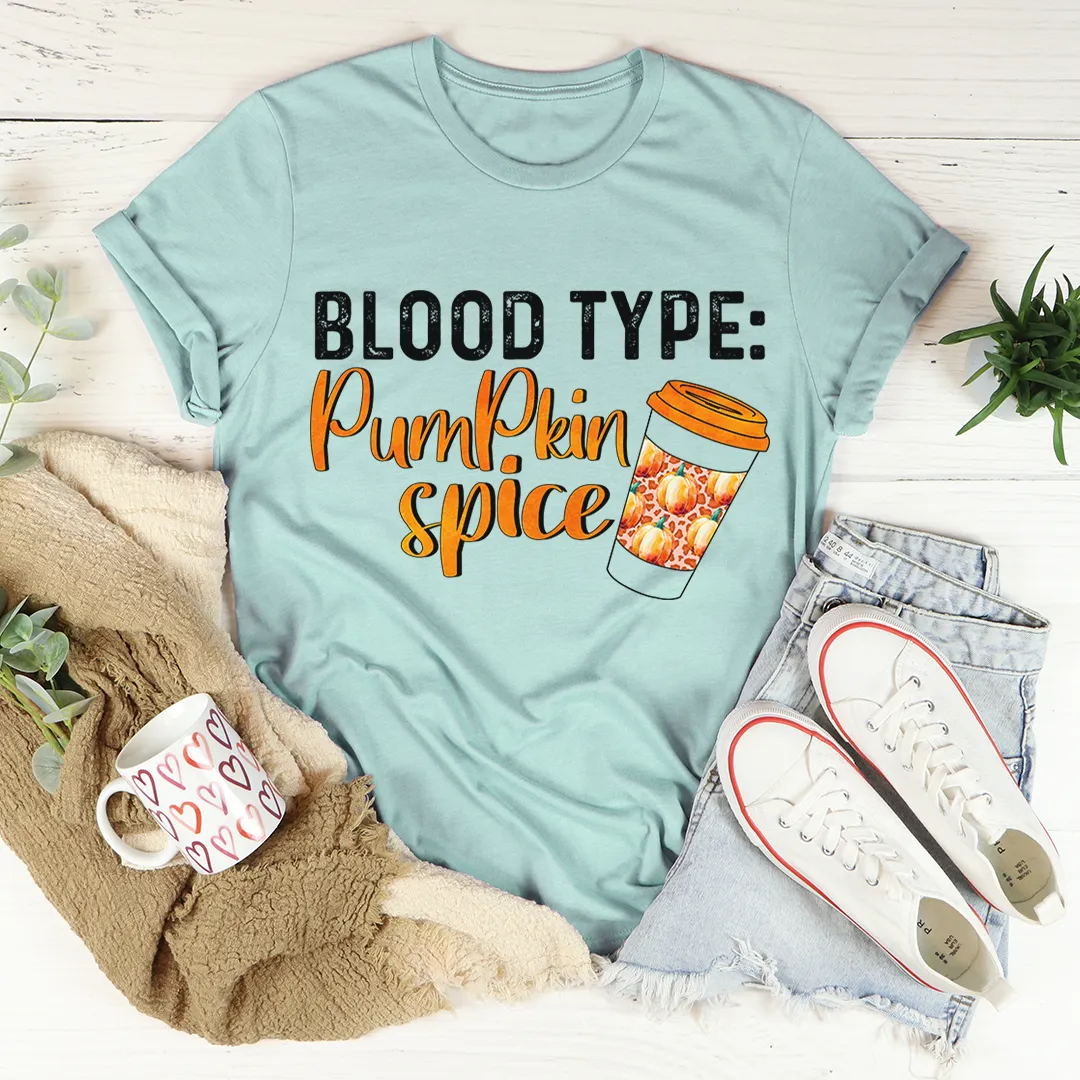 Graphic T-Shirts Blood Type Pumpkin Spice Tee