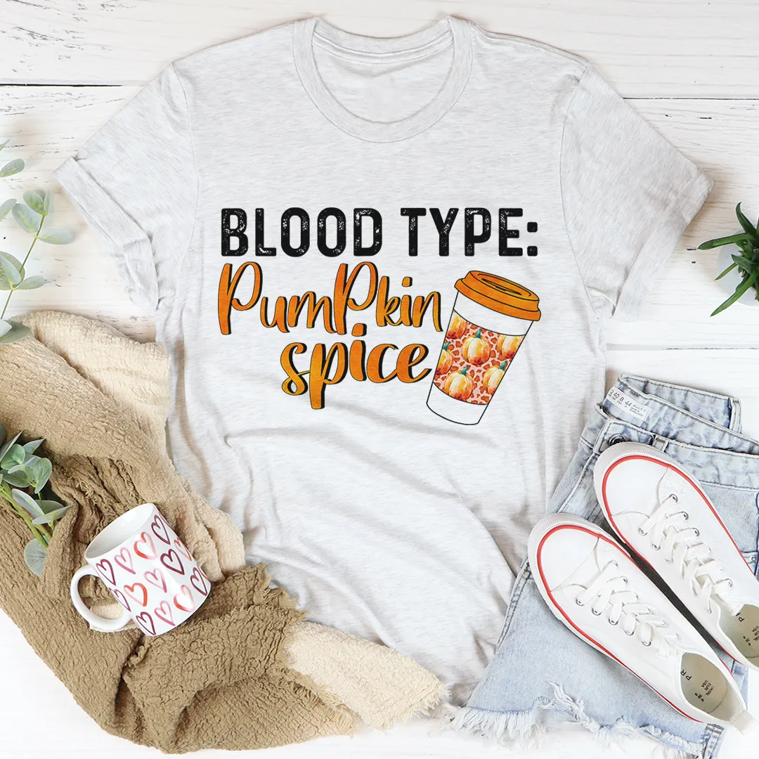 Graphic T-Shirts Blood Type Pumpkin Spice Tee
