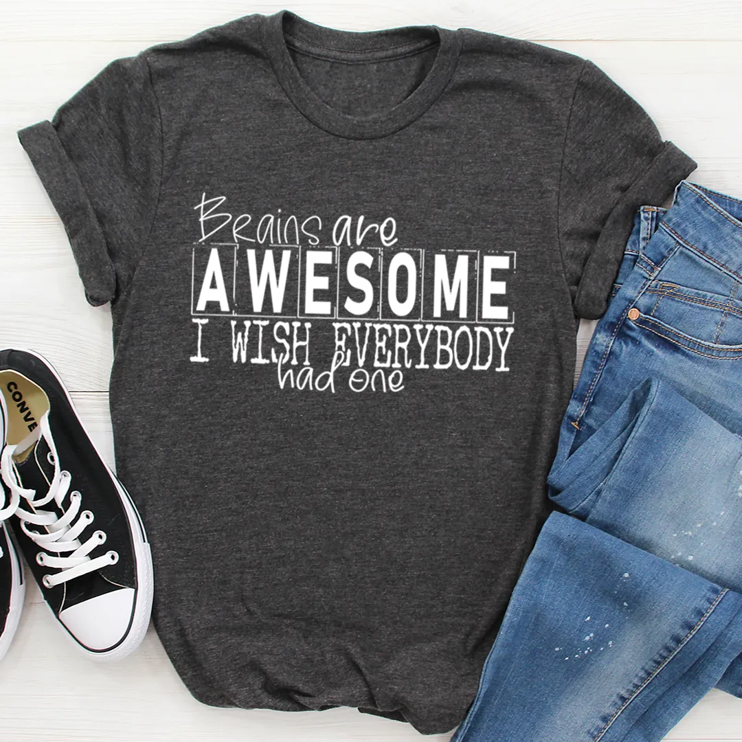 Graphic T-Shirts Brains Are Awesome Tee