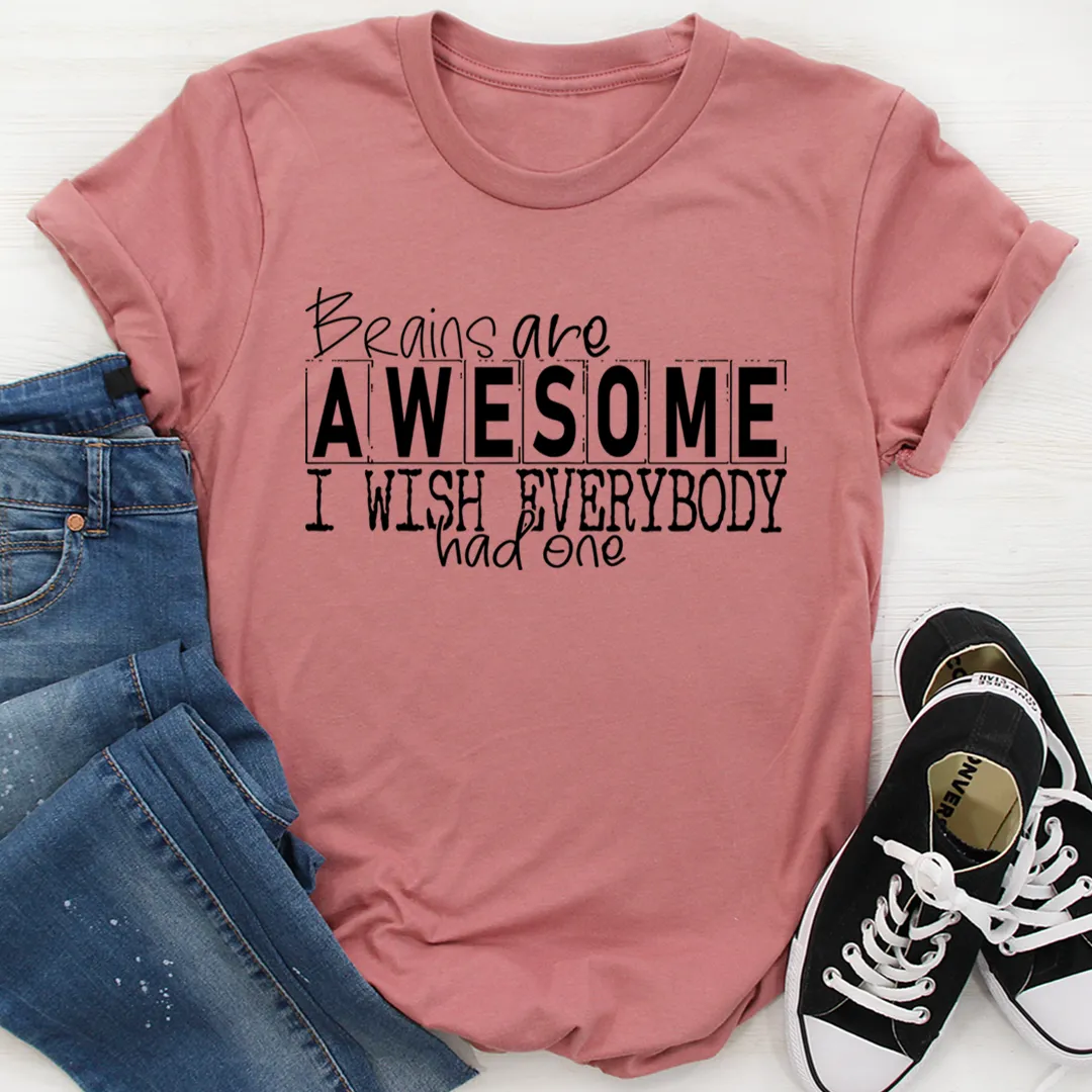 Graphic T-Shirts Brains Are Awesome Tee
