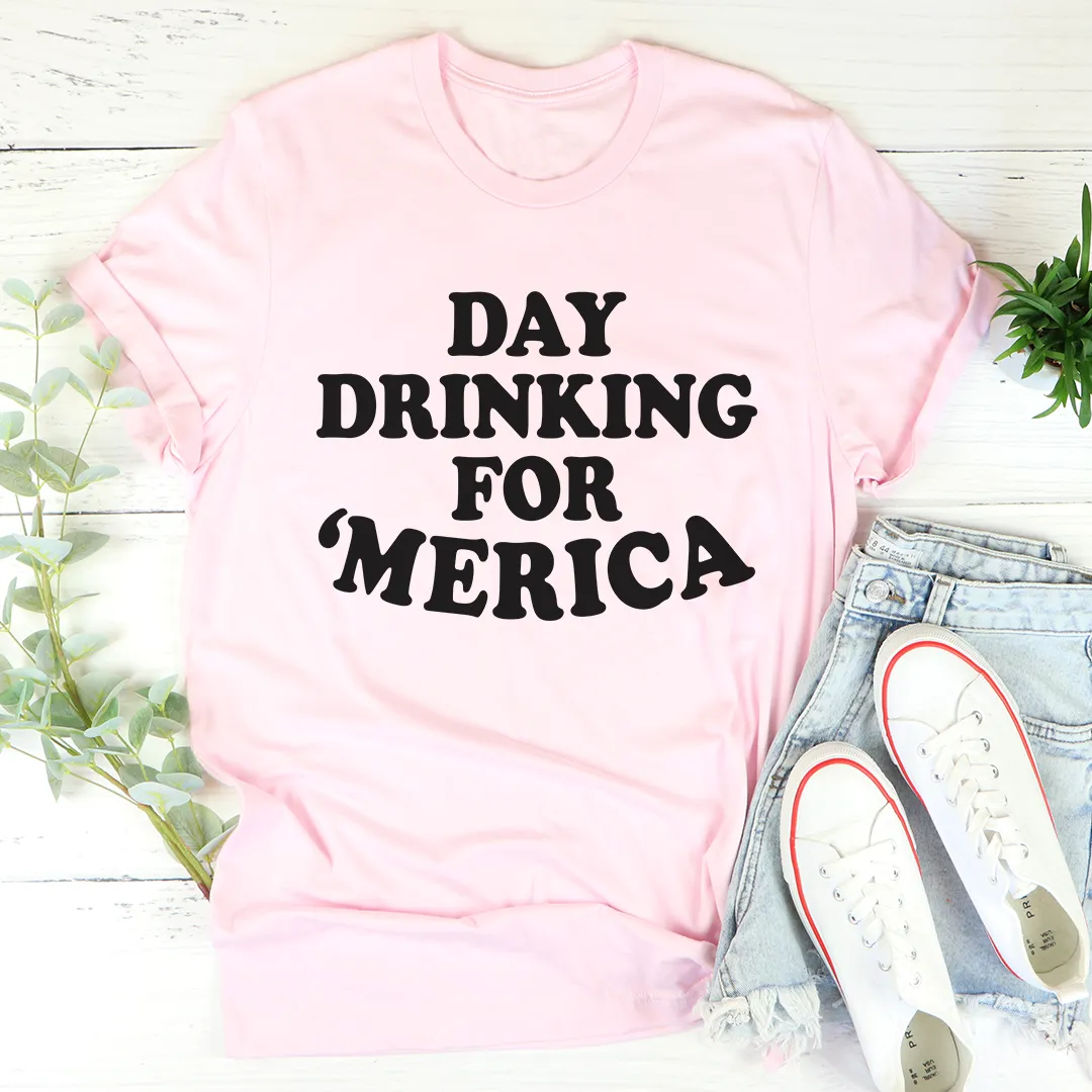 Graphic T-Shirts Day Drinking For Merica Tee