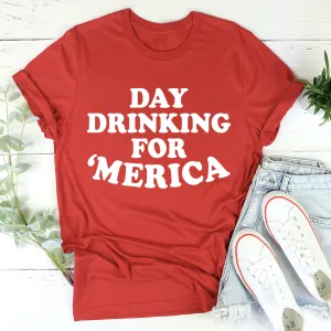 Graphic T-Shirts Day Drinking For Merica Tee