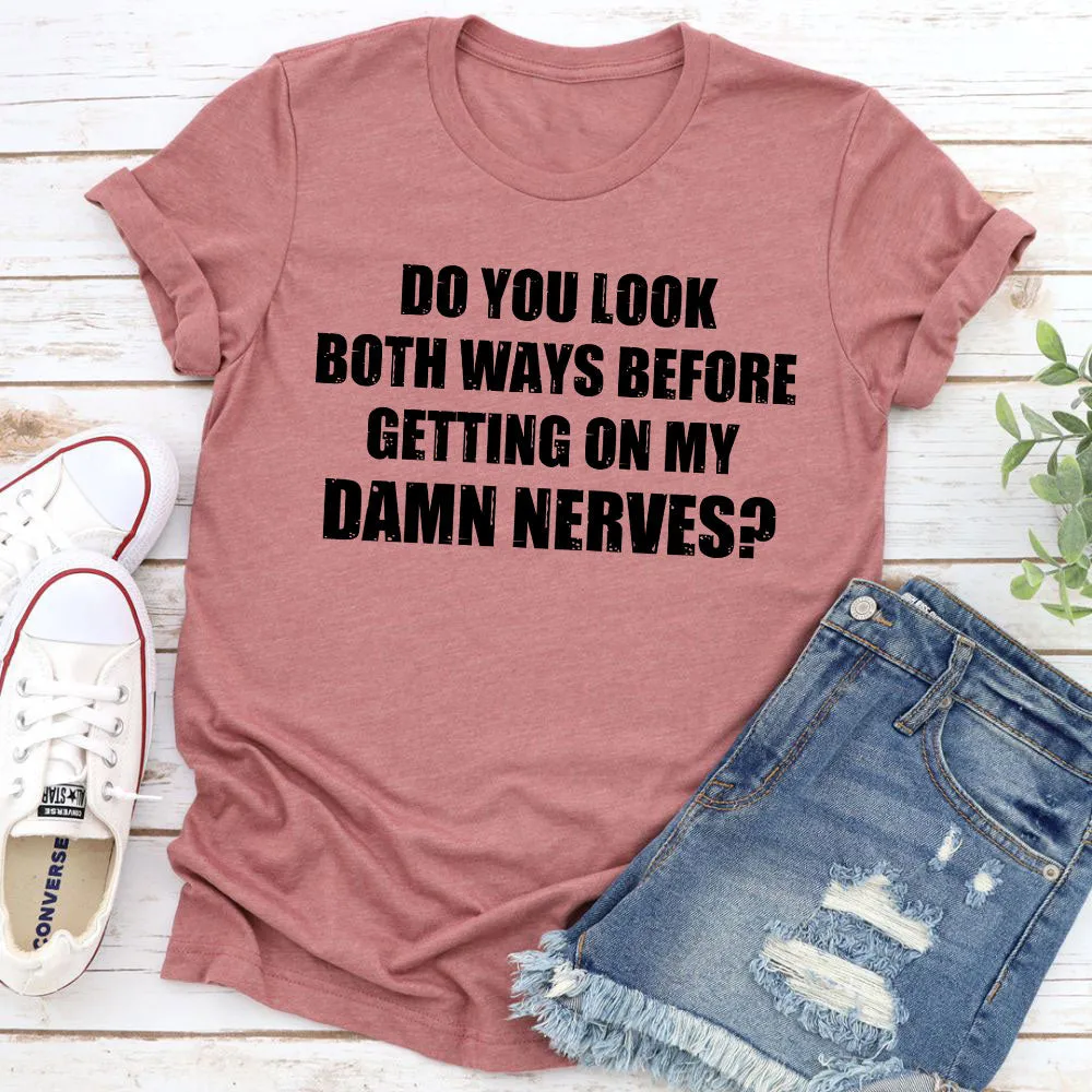 Graphic T-Shirts Do You Look Both Ways T-Shirt