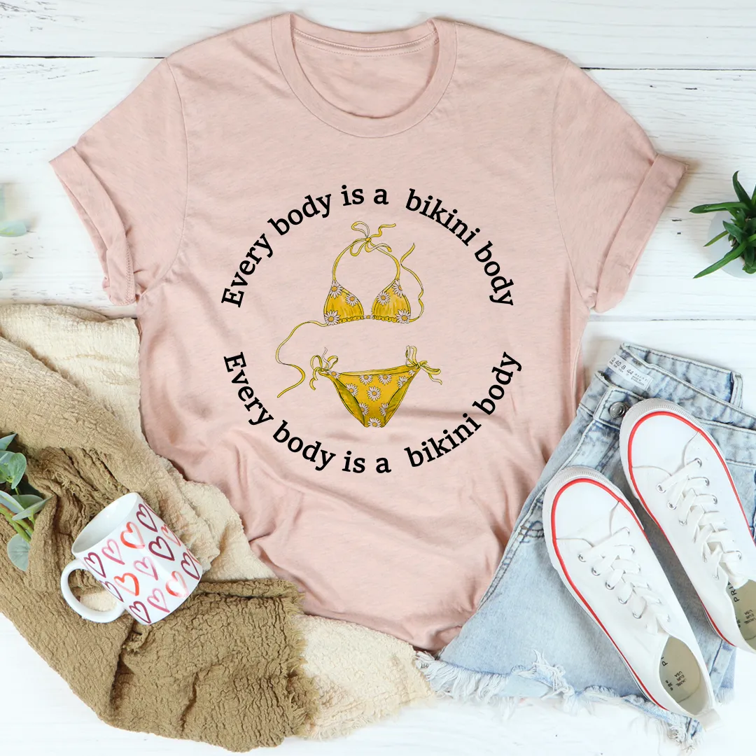 Graphic T-Shirts Every Body Is A Bikini Body Tee
