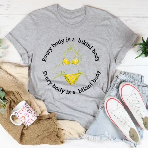 Graphic T-Shirts Every Body Is A Bikini Body Tee
