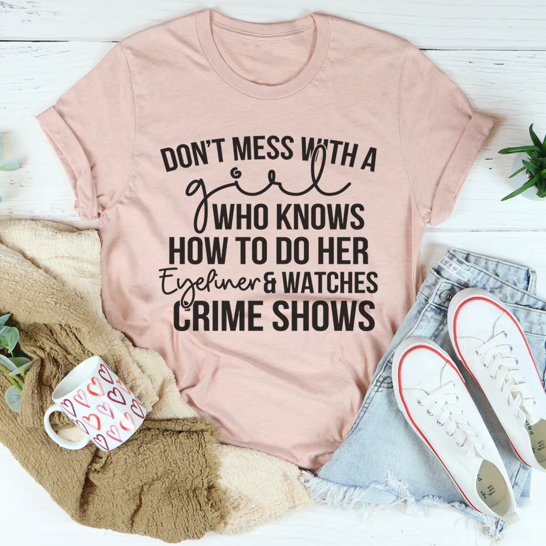 Graphic T-Shirts Eyeliner & Crime Shows Tee