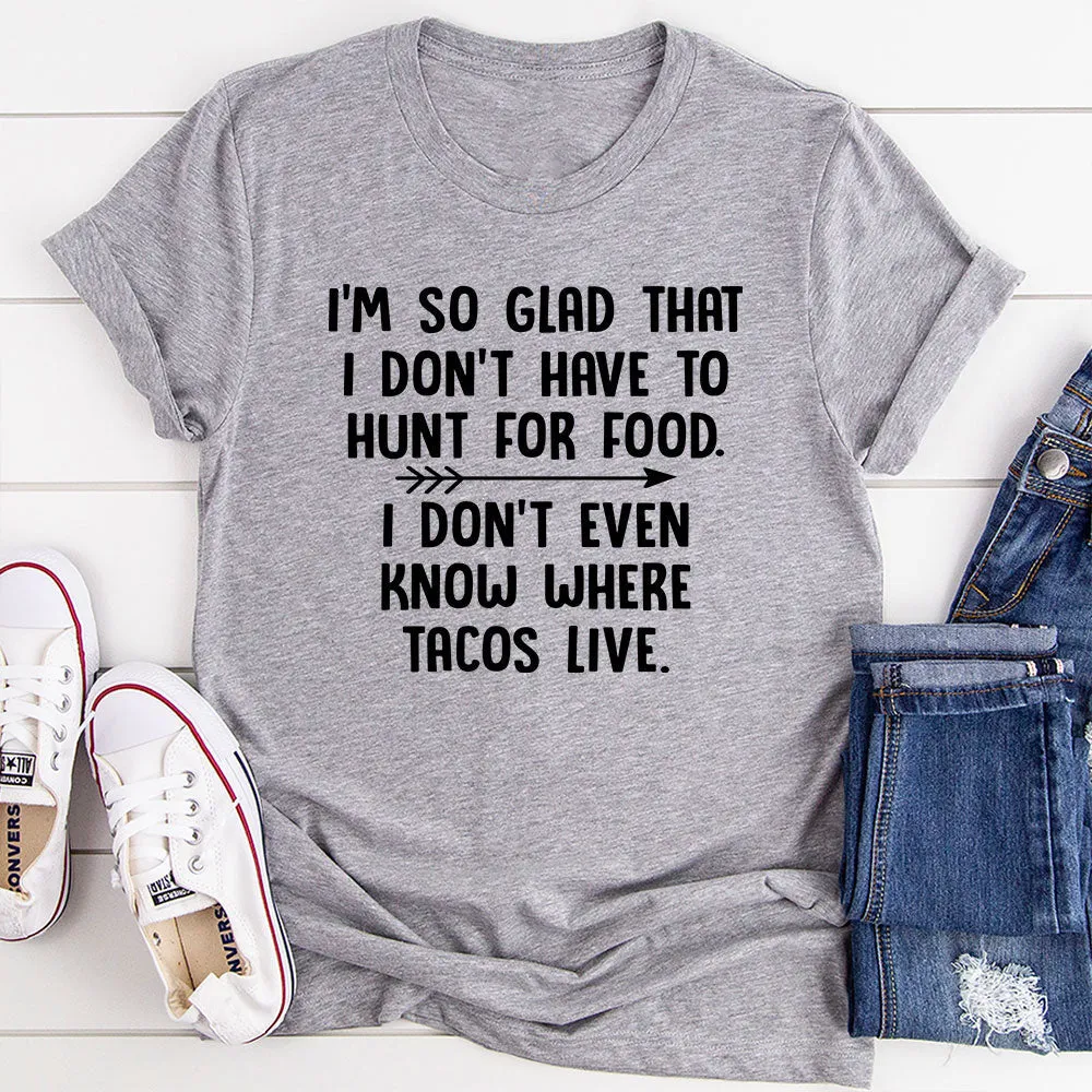 Graphic T-Shirts Hunt For Food T-Shirt