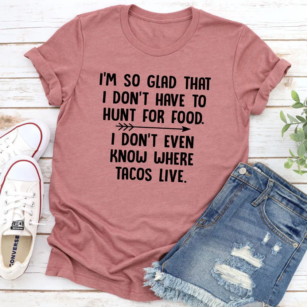 Graphic T-Shirts Hunt For Food T-Shirt