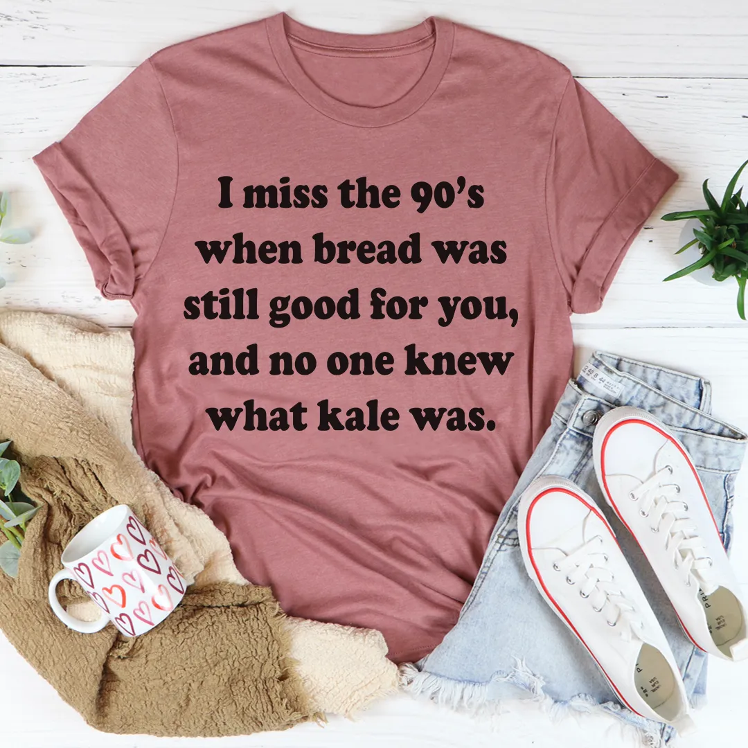 Graphic T-Shirts I Miss The 90's Tee