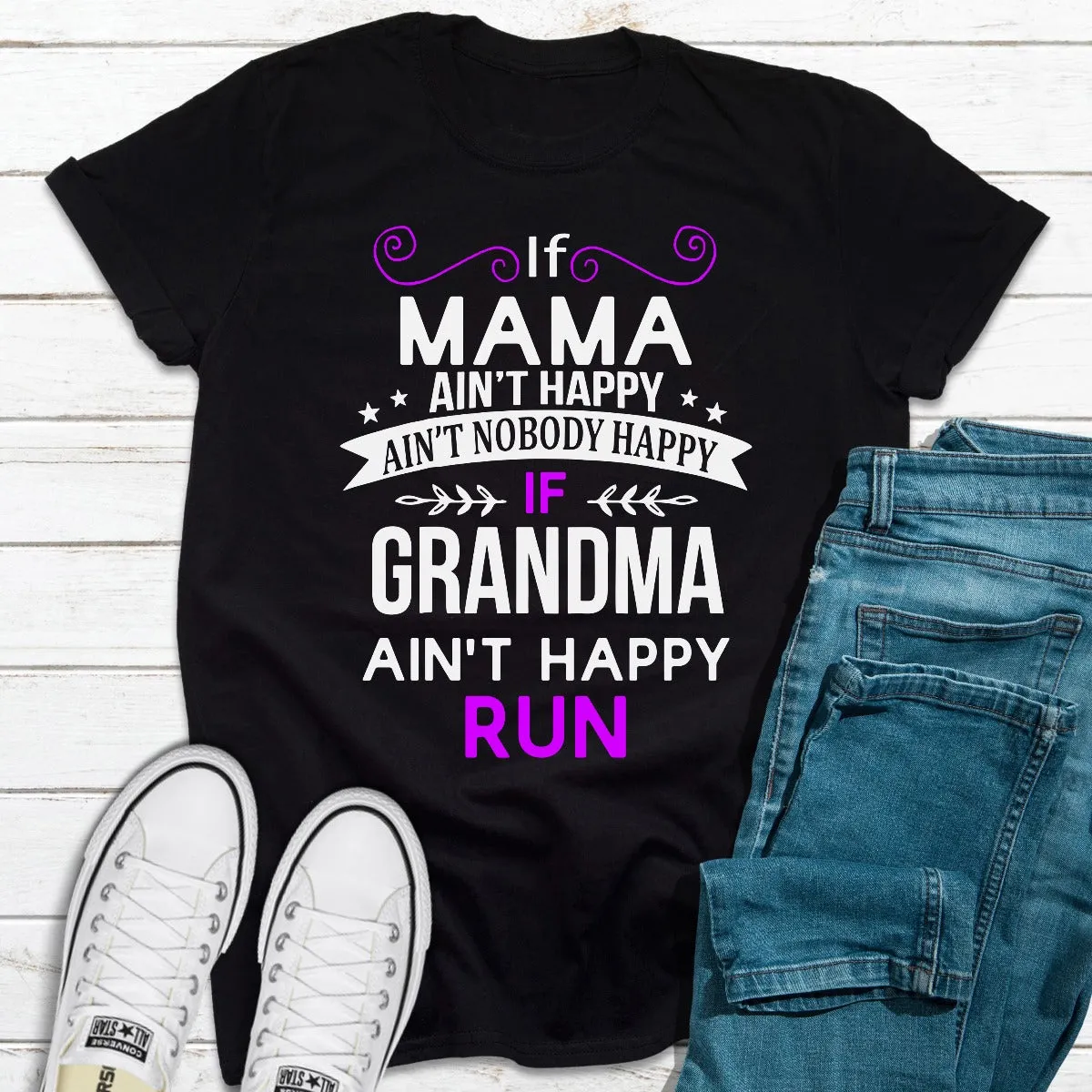 Graphic T-Shirts If Mama Ain't Happy