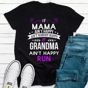 Graphic T-Shirts If Mama Ain't Happy