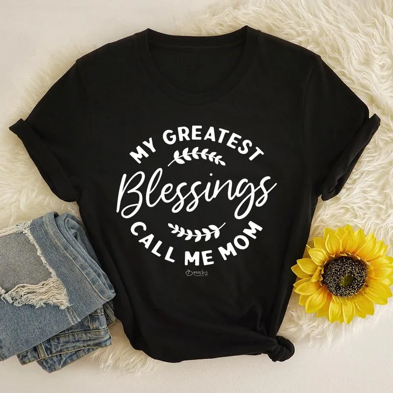 Graphic T-Shirts My Greatest Blessings Call Me Mom Tee