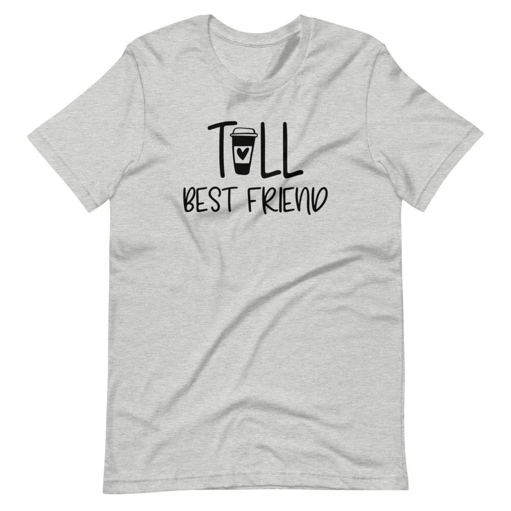 Graphic T-Shirts Short Best Friend & Tall Best Friend Tee