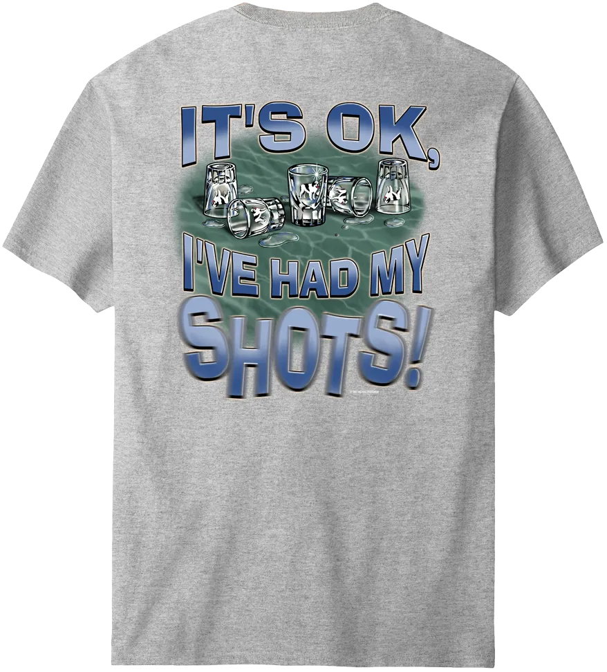 Had My Shots T-Shirt