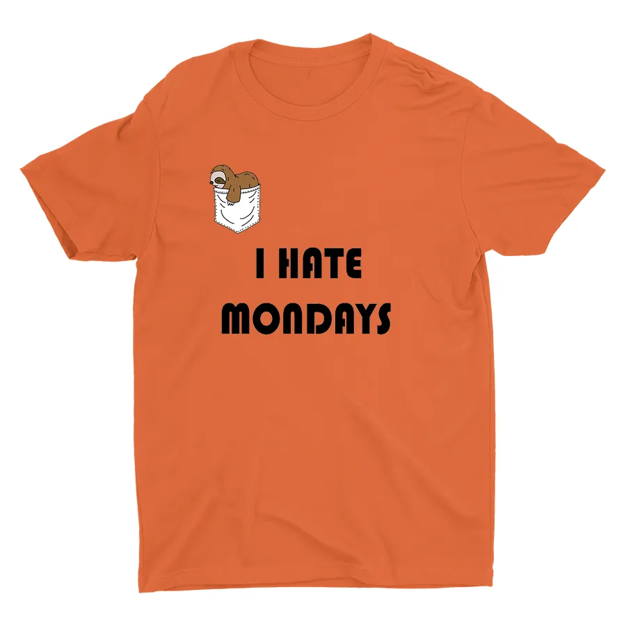 I HATE MONDAYS Cotton Tee