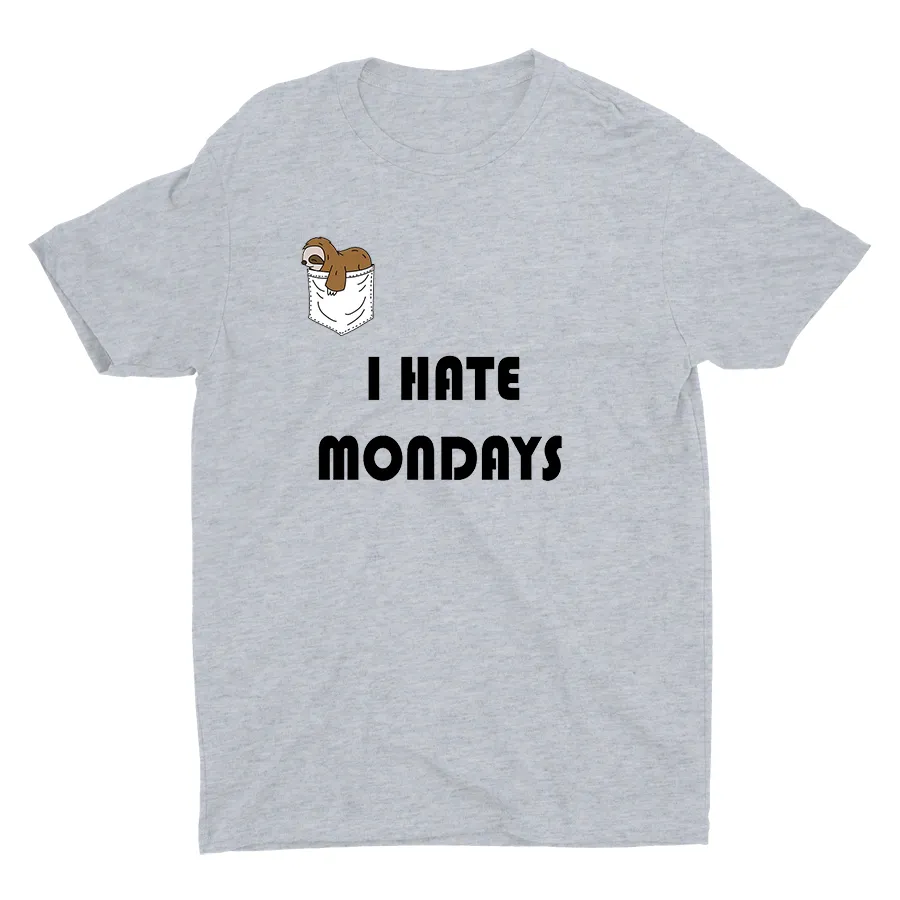 I HATE MONDAYS Cotton Tee