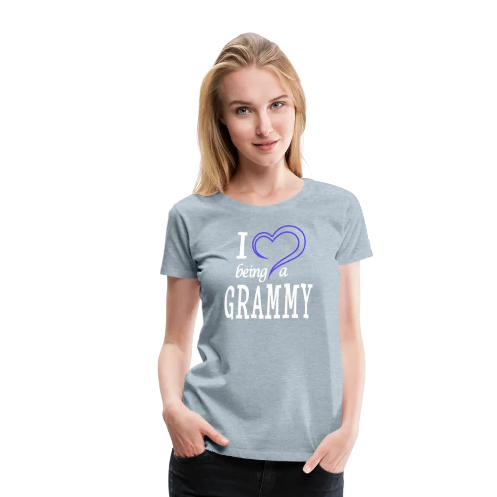 I Love Being A Grammy Women’s Premium T-Shirt (CK1548)