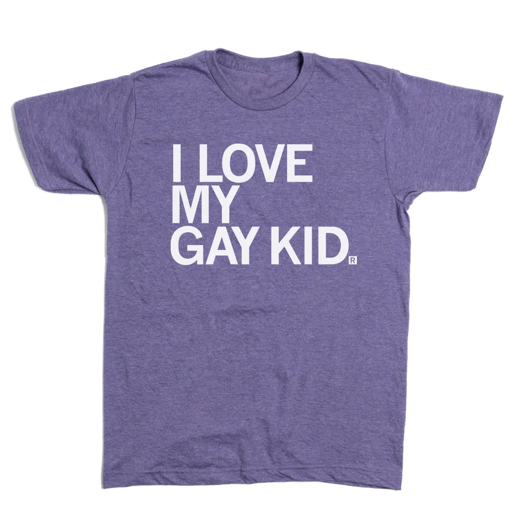 I Love My Gay Kid