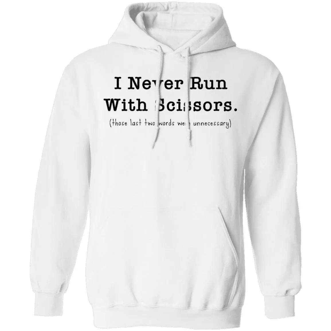 I Never Run With Scissors T-Shirt