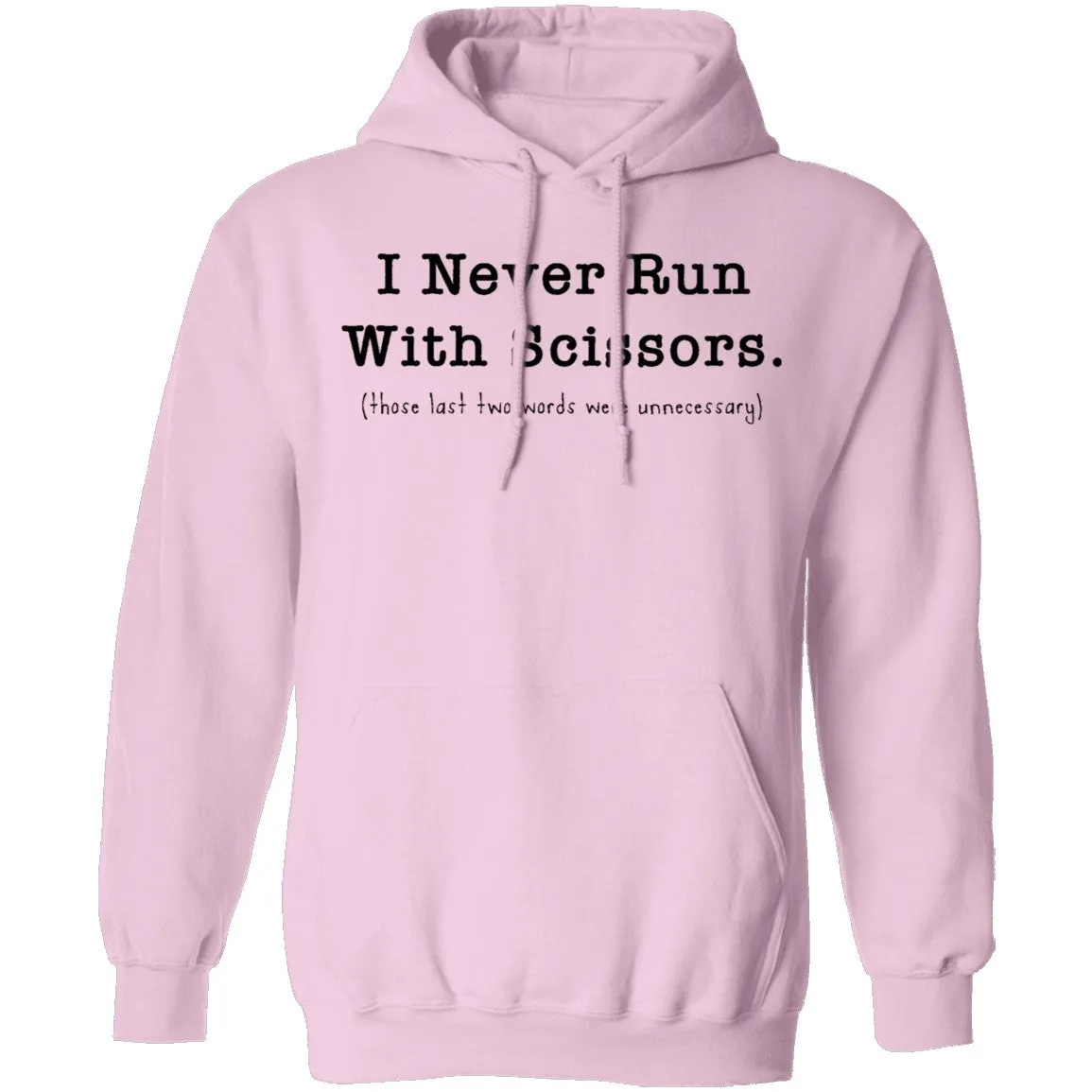 I Never Run With Scissors T-Shirt