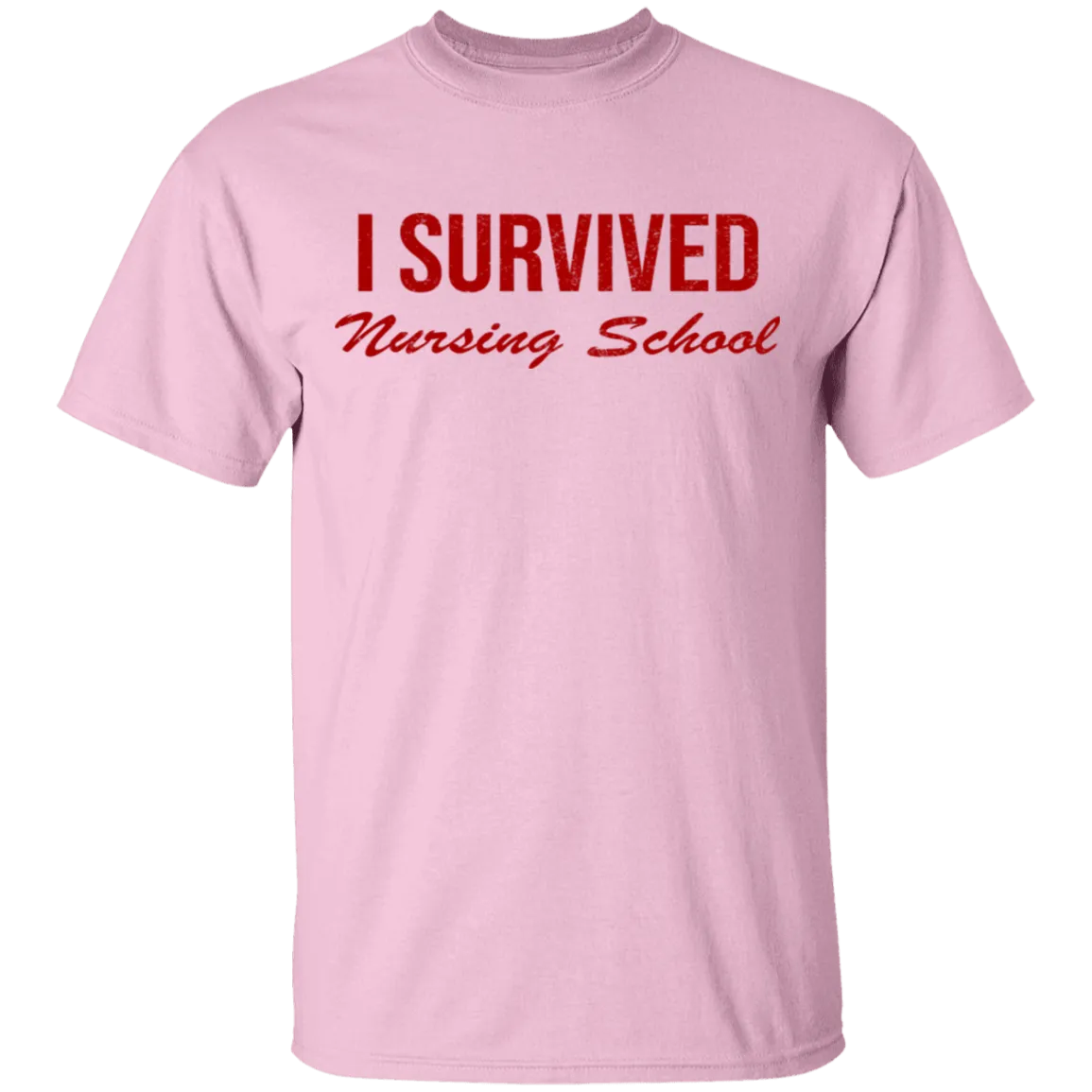 I Survived Nursing School T-Shirt