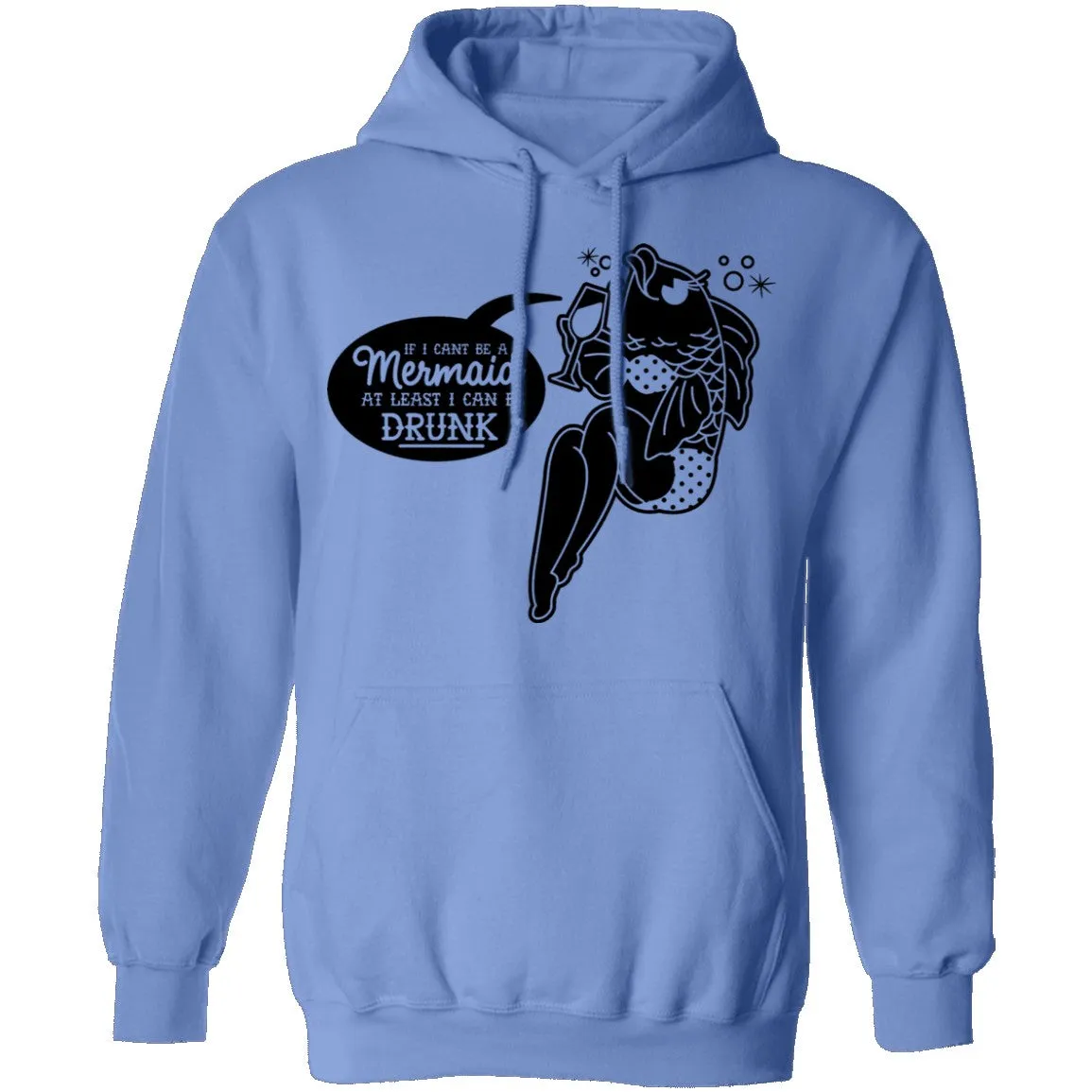 If I Can't Be A Mermaid At Least I Can Be Drunk T-Shirt