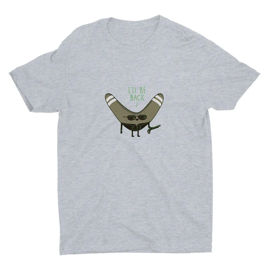 I'LL BE BACK  Cotton Tee