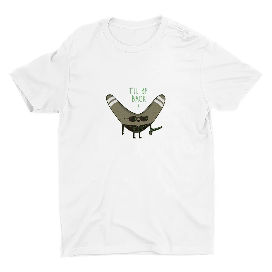 I'LL BE BACK  Cotton Tee