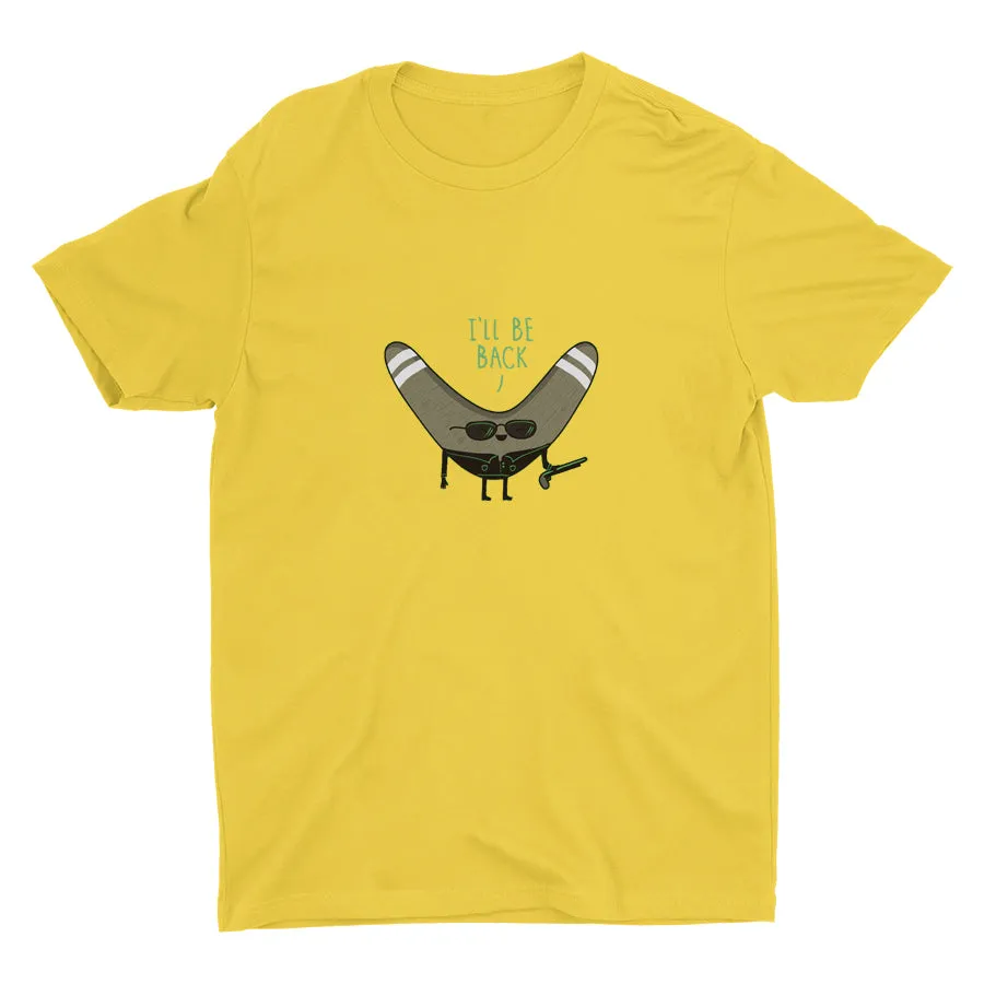 I'LL BE BACK  Cotton Tee