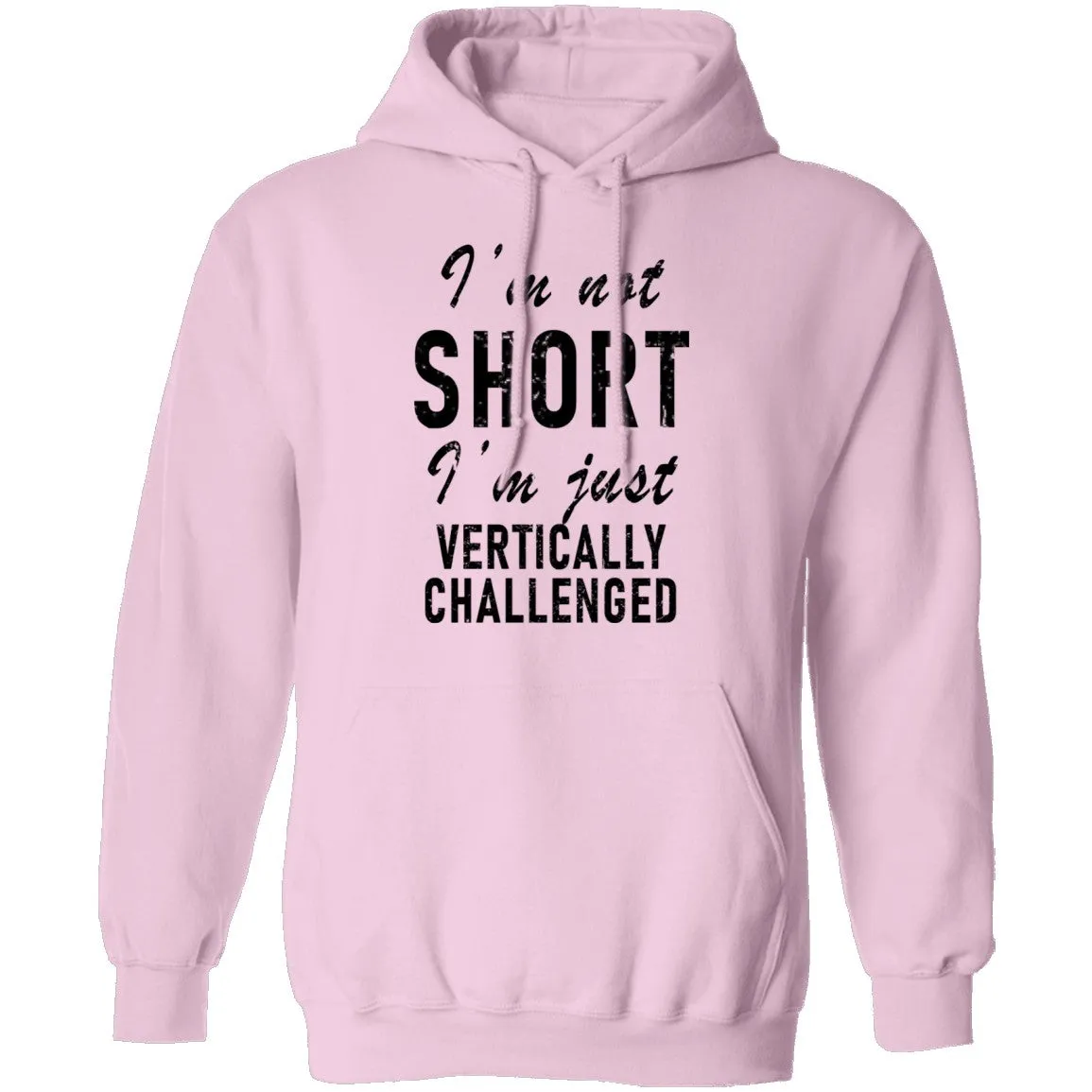 I'm Not Short I'm Just Vertically Challenged T-Shirt