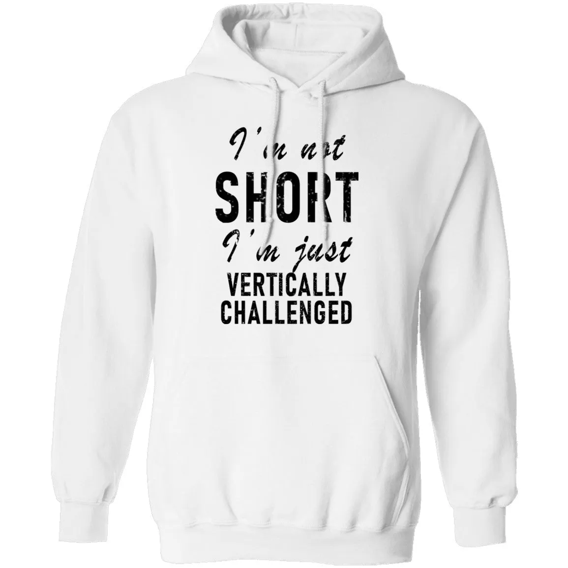 I'm Not Short I'm Just Vertically Challenged T-Shirt