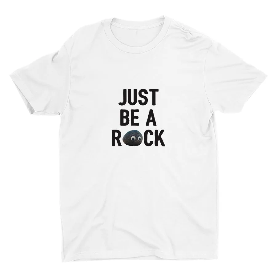 Just Be A Rock Cotton Tee