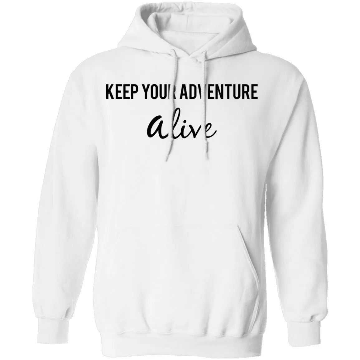Keep Your Adventure Alive T-Shirt