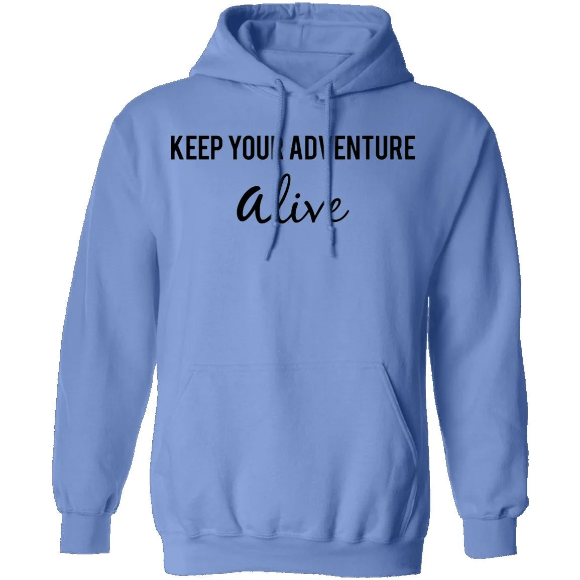 Keep Your Adventure Alive T-Shirt