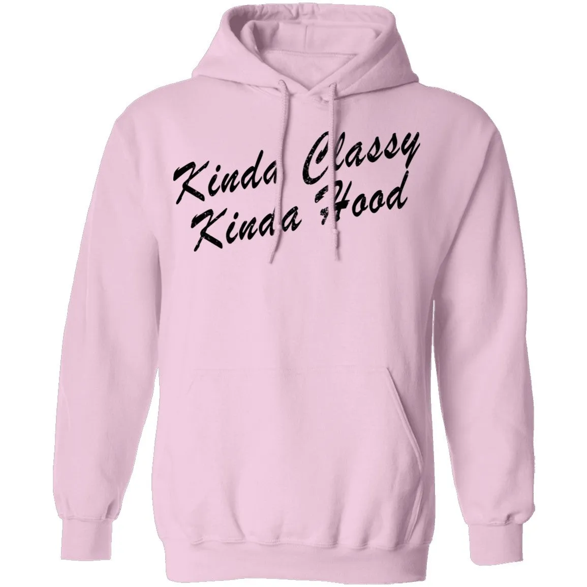 Kinda Classy Kinda Hood T-Shirt