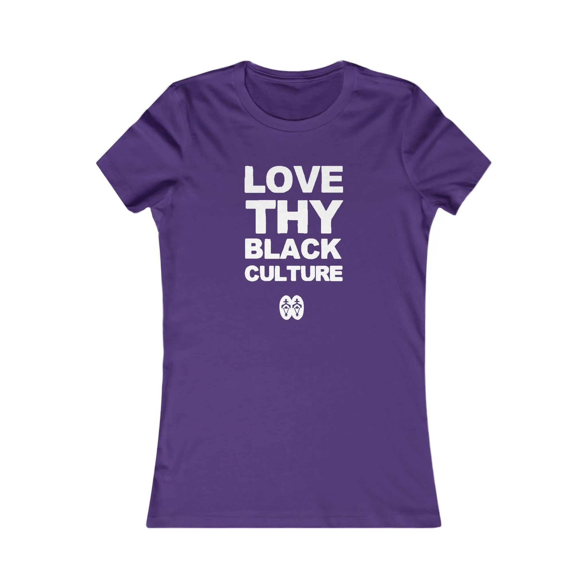 Love Thy Black Culture: Women's Favorite Tee