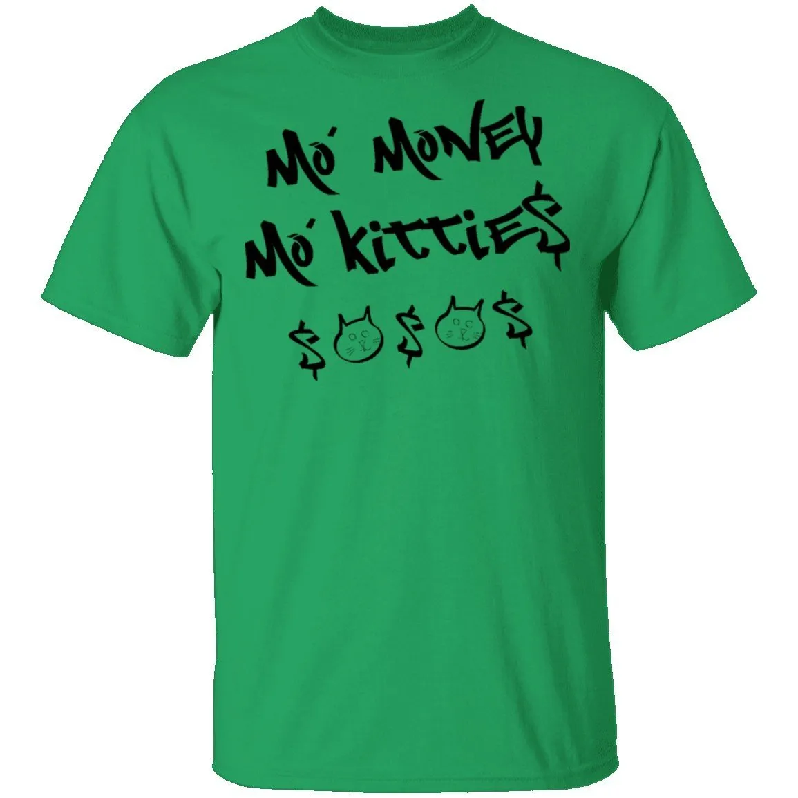 Ma' Money Ma' Kittie$ T-Shirt