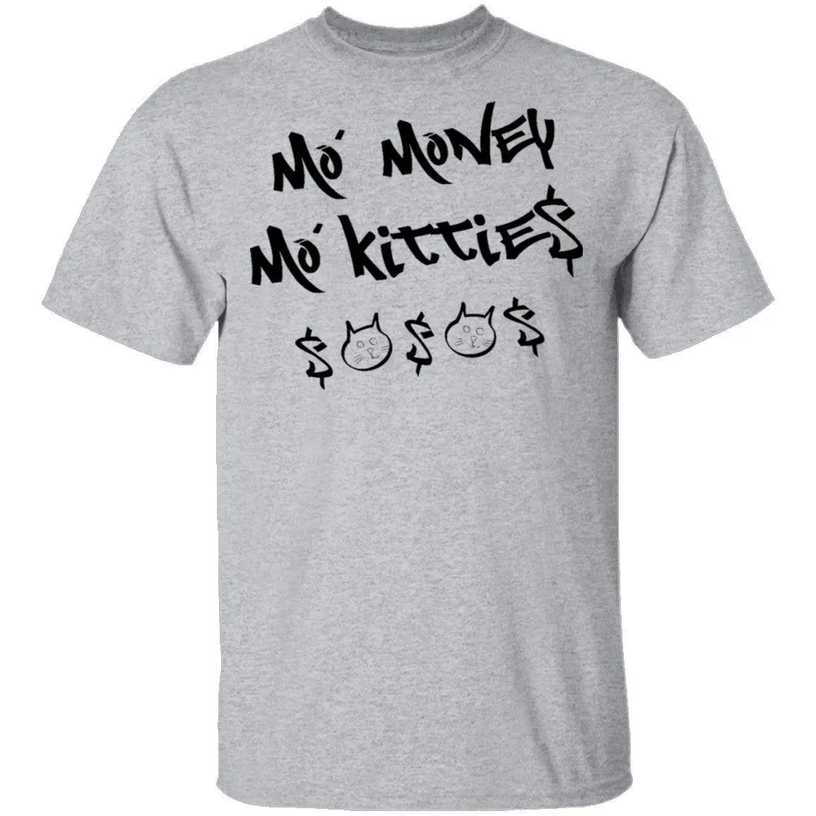 Ma' Money Ma' Kittie$ T-Shirt